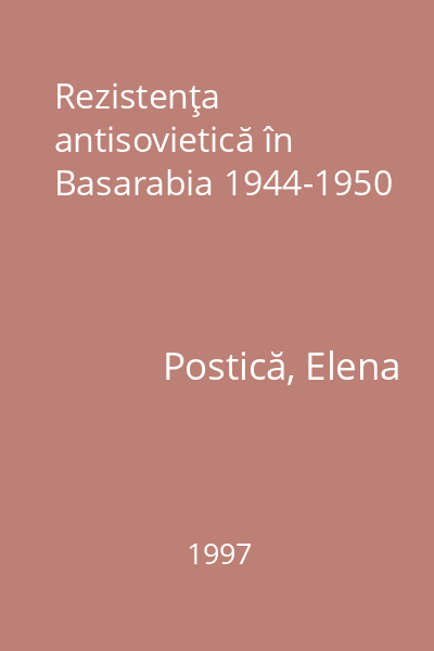 Rezistenţa antisovietică în Basarabia 1944-1950