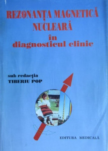 Rezonanţa magnetică nucleară în diagnosticul clinic