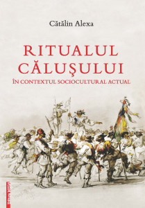 Ritualul Căluşului în contextul sociocultural actual