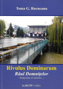 Rivulus Dominarum - Râul Domniţelor : [epigrame şi catrene...]