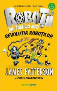 Roboţii din familia mea : revoluţia roboţilor