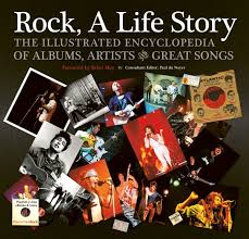 Rock, a life story : the illustrated encyclopedia of albums, artists and great songs