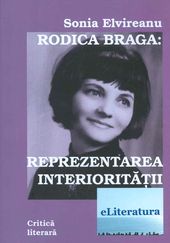 Rodica Braga : reprezentarea interiorităţii
reprezentarea interiorităţii