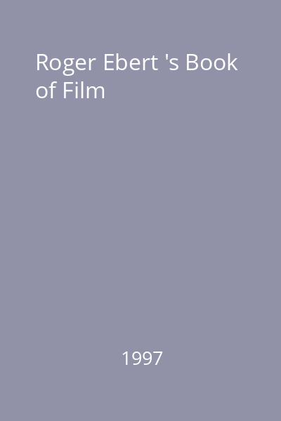 Roger Ebert 's Book of Film