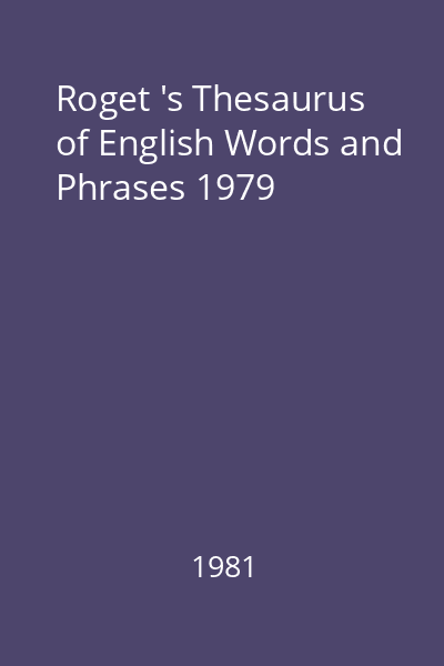 Roget 's Thesaurus of English Words and Phrases 1979