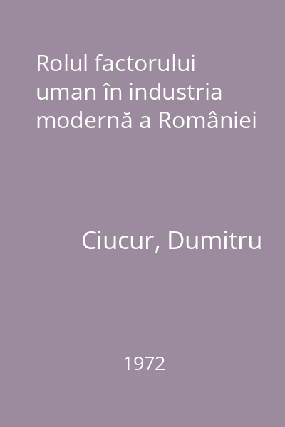 Rolul factorului uman în industria modernă a României