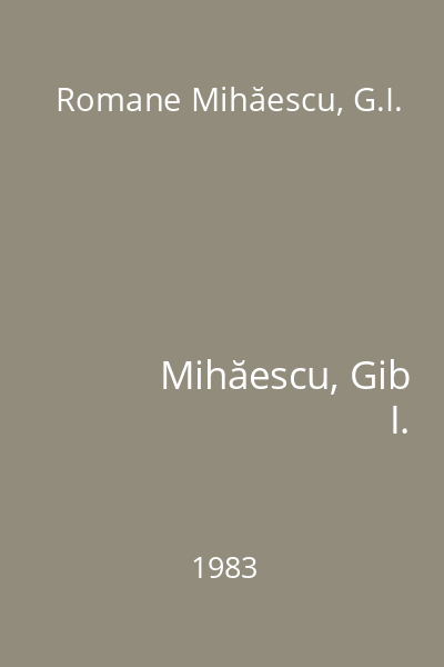 Romane Mihăescu, G.I.