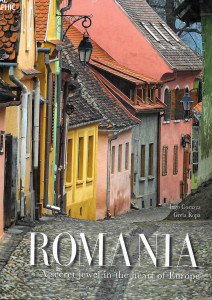 Romania : a secret jewel in the heart of Europe