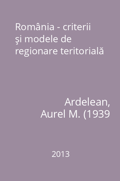România - criterii şi modele de regionare teritorială