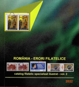 România : erori filatelice Vol. 2 : (1964-2022)