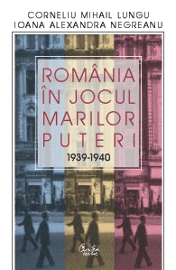 România în jocul marilor puteri : 1939-1940