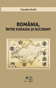 România, între Eurasia și Occident