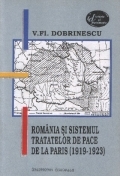 România şi sistemul tratatelor de pace de la Paris : (1919 - 1923)