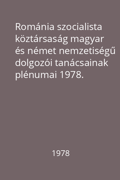 Románia szocialista köztársaság magyar és német nemzetiségű dolgozói tanácsainak plénumai 1978. március 13-14