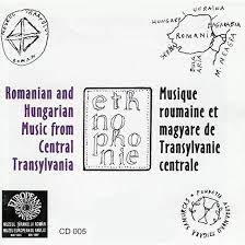Romanian and Hungarian music from Central Transylvania = Musique roumaine et magyare de Transylvanie Centrale