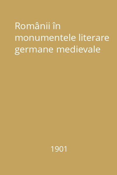 Românii în monumentele literare germane medievale