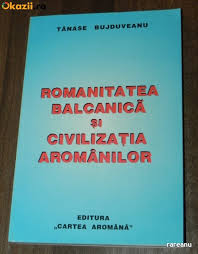 Romanitatea balcanică şi civilizaţia aromânilor