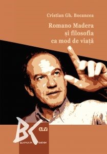 Romano Madera şi filosofia ca mod de viaţă