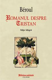 Romanul despre Tristan = Le roman de Tristan