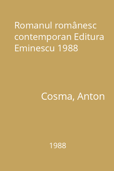 Romanul românesc contemporan Editura Eminescu 1988