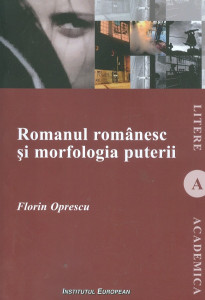 Romanul românesc şi morfologia puterii