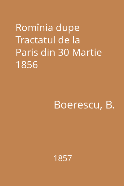 Romînia dupe Tractatul de la Paris din 30 Martie 1856