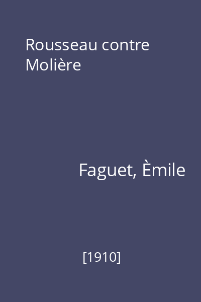 Rousseau contre Molière