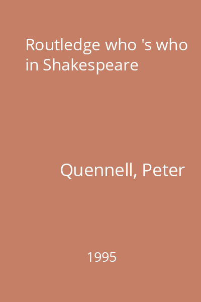 Routledge who 's who in Shakespeare