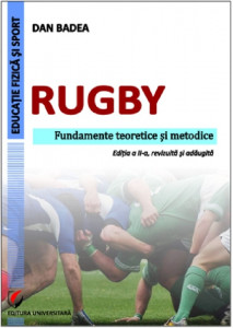 Rugby : fundamente teoretice şi metodice