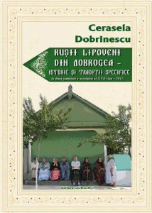 Ruşii lipoveni din Dobrogea : istorie şi tradiţii specifice