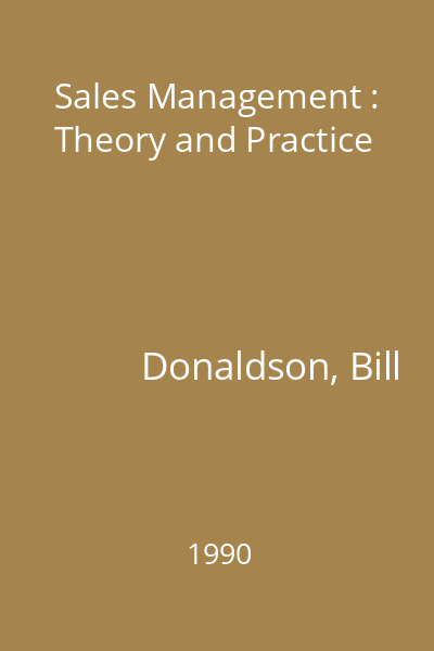Sales Management : Theory and Practice