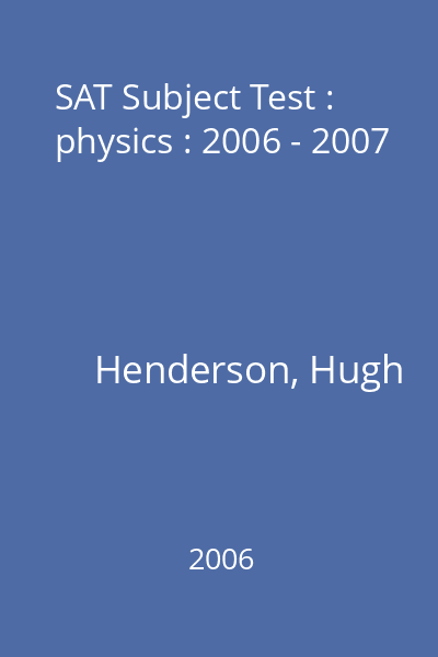 SAT Subject Test : physics : 2006 - 2007