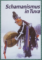 Schamanismus in Tuva
