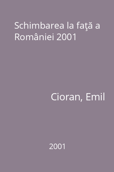 Schimbarea la faţă a României 2001