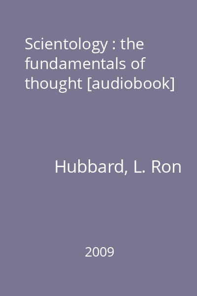 Scientology : the fundamentals of thought [audiobook]