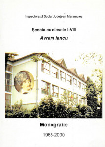 Școala cu clasele I-VIII Avram Iancu : monografie 1965-2000