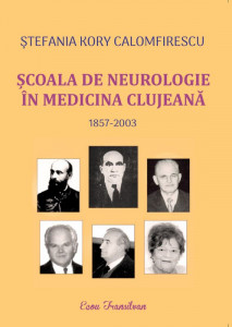 Şcoala de neurologie în medicina clujeană : 1857-2003