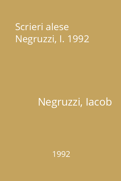Scrieri alese Negruzzi, I. 1992