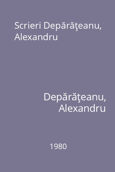 Scrieri Depărăţeanu, Alexandru