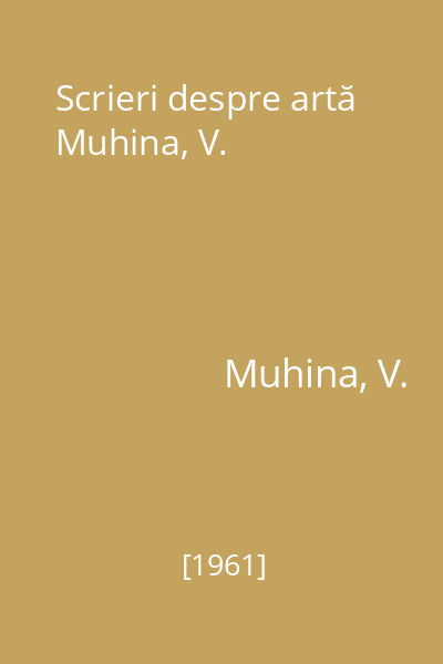 Scrieri despre artă Muhina, V.