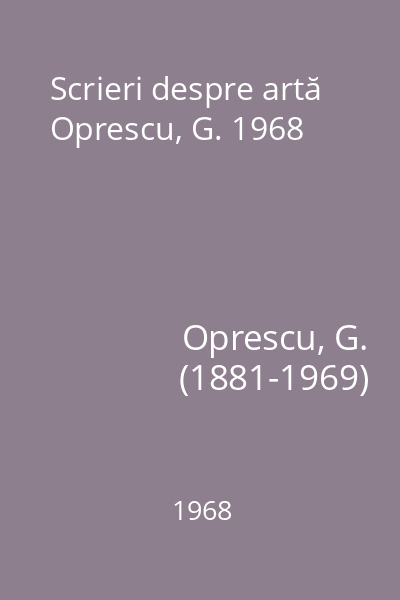Scrieri despre artă Oprescu, G. 1968