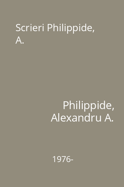 Scrieri Philippide, A.