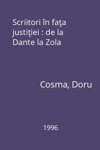 Scriitori în faţa justiţiei : de la Dante la Zola