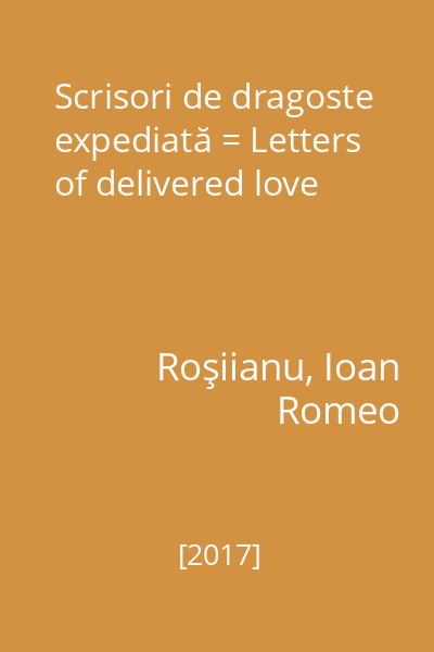 Scrisori de dragoste expediată = Letters of delivered love