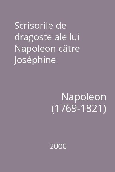 Scrisorile de dragoste ale lui Napoleon către Joséphine