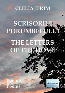 Scrisorile porumbelului : poeme = The letters of the dove : poems