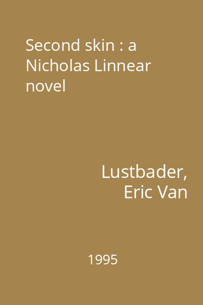 Second skin : a Nicholas Linnear novel