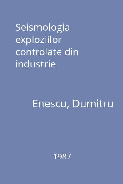 Seismologia exploziilor controlate din industrie