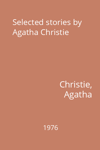 Selected stories by Agatha Christie