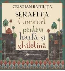 Serafita : concert pentru harfă şi ghilotină